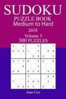 300 Medium to Hard Sudoku Puzzle Book - 2018 1974017532 Book Cover