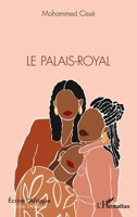 Le Palais-Royal (Écrire l'Afrique) (French Edition) 2343238758 Book Cover
