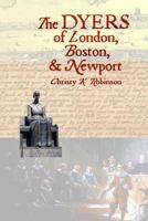 The Dyers of London, Boston, & Newport 1500539465 Book Cover