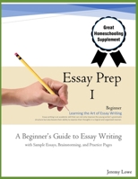 Essay Prep 1: Beginner's Guide with Samples B08BDSDJP1 Book Cover