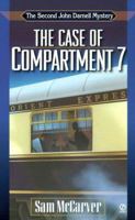 The Case of Compartment 7 (John Darnell Mysteries) 0451199596 Book Cover