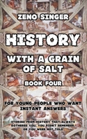 HISTORY WITH A GRAIN OF SALT: BOOK FOUR: RENAISSANCE B0954JTNDZ Book Cover