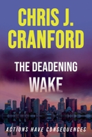 The Deadening Wake 1736338188 Book Cover