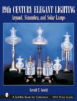 19th Century Elegant Lighting: Argand, Sinumbra, and Solar Lamps 0764315145 Book Cover