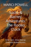 Sadie and Barney Adventures, The Rodeo Clock B0FSG6DJC2 Book Cover