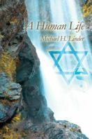 A Human Life 0595386342 Book Cover