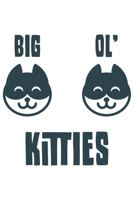 Big | Ol' | Kitties: Katze Katzenmama Katzenliebhaber Dina5 Gepunktet Notizbuch Punkteraster Malheft Tagebuch Planer Notizblock Kladde Journal Strazze 1677396989 Book Cover