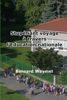 Stupéfiant voyage à travers l'Éducation nationale B08B7LNQTL Book Cover