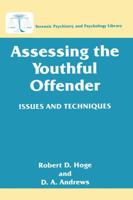 Assessing the Youthful Offender: Issues and Techniques (Forensic Psychiatry and Psychology Library) 030645467X Book Cover