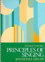 Principles of Singing: A Textbook for Voice Class or Studio 013712712X Book Cover