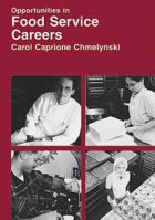 Opportunities in Food Service Careers 0844233307 Book Cover