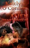 Alien Penetration (Alien Breeders, #1) 1452808015 Book Cover