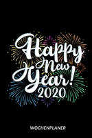 Happy New Year 2020 - Wochenplaner 1653578653 Book Cover