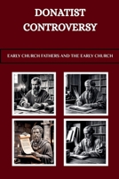Donatist Controversy B0G6D19X9X Book Cover