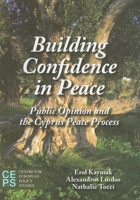 Building Confidence in Peace: Public Opinion and the Cyprus Peace Process 9290798211 Book Cover