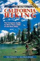 Foghorn Outdoors California Hiking: The Complete Guide to More Than 1,000 of the Best Hikes (Foghorn Outdoors Sereis) 1566912466 Book Cover