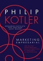 Marketing Empresarial: Más Allá Del Profesionalismo, Hacia La Creatividad, El Liderazgo Y La Sostenibilidad 6316544243 Book Cover