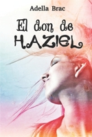 El don de Haziel 1980414319 Book Cover