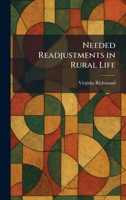 Needed Readjustments in Rural Life 1025864530 Book Cover
