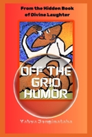 Off the Grid Humor B0D76SDTTT Book Cover