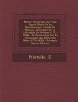 Notice Historique Sur Paul-Esprit-Marie de la Bourdonnaye, Comte de Blossac, Intendant de la G�n�ralit� de Poitiers, (1751-1784), Et Recherches Sur La Promenade Qui Porte Son Nom, (1753-1856) (Classic 1294079522 Book Cover