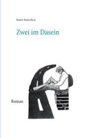 Zwei im Dasein: Roman 3743110016 Book Cover