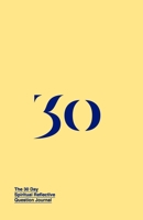 30 Day Spiritual Reflective Journal: Helping You Discover Peace And Grow Deeper In Your Spiritual Life 1706284454 Book Cover