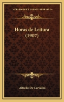 Horas de Leitura (1907) 1168442427 Book Cover