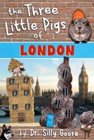 The Three Little Pigs of London 154041793X Book Cover