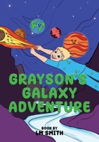 GRAYSON'S GALAXY ADVENTURE B0CTF49X9H Book Cover