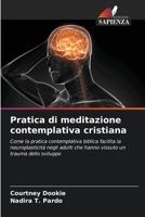 Pratica di meditazione contemplativa cristiana (Italian Edition) 6208542170 Book Cover