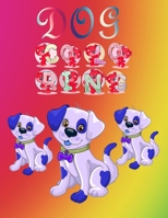 Dog Coloring : Kids and Adult Who Love Dogs and Puppies Large 8. 5 X 11 Coloring Book, Gift Idea for Christmas Day Valentines Day and Birthday 165207189X Book Cover