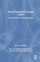 Social Innovation Design Cases: A Chronicle of Global Journeys 1032764651 Book Cover