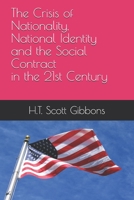 The Crisis of Nationality, National Identity and The Social Contract in the 21st Century B08TZK8R3B Book Cover
