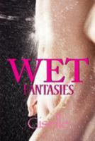 Wet Fantasies 1512141402 Book Cover