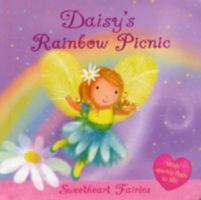 Daisy's Rainbow Picnic (Sweetheart Fairies) 0439944775 Book Cover