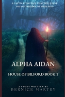 The House Of Bilford: Alpha Aidan B0C2RPJ6BC Book Cover