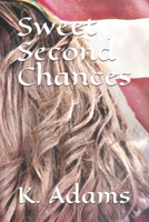 Sweet Second Chances B08CM37Y7F Book Cover