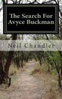 The Search For Avyce Buckman 1463632169 Book Cover