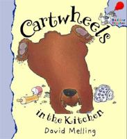Cartwheels in the Kitchen (Hodder Toddler) 0340757655 Book Cover