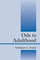 Ode to Adulthood 1432723529 Book Cover