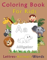 Coloring Book For Kids, Letters-Animals-words: preschool and kindergarten coloring books B08NXFRFFF Book Cover