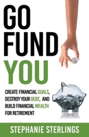 Go Fund You 1734995904 Book Cover