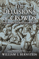 The Delusions of Crowds 0802157092 Book Cover
