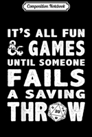 Composition Notebook: Funny It's All Fun Dungeon Dragons Dice Gaming Journal/Notebook Blank Lined Ruled 6x9 100 Pages 1706058810 Book Cover