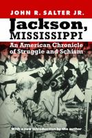 Jackson, Mississippi: An American Chronicle of Struggle and Schism. an Exposition-Banner Book (248p) 0898749999 Book Cover