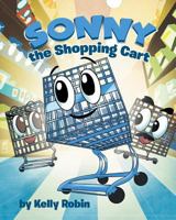 Sonny the Shopping Cart 1640035540 Book Cover