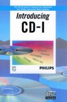 Introducing Cd-I: The Official Guide to Compact Disc-Interactive from Philips Interactive Media Systems 0201627485 Book Cover