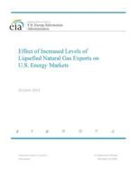 Effect of Increased Levels of Liquefied Natural Gas Exports on U.S. Energy Markets October 2014 1539601919 Book Cover