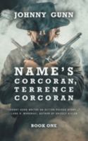 Name’s Corcoran, Terrence Corcoran 1641191139 Book Cover